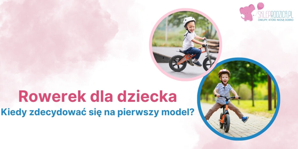 Oferta rowerków dla dziecka w Sklepie Rodzica