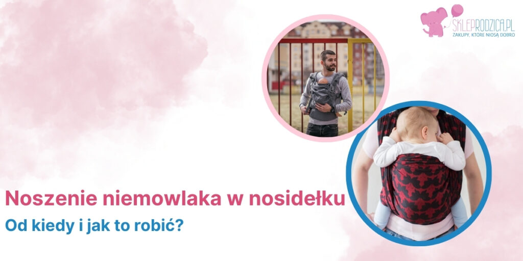 Noszenie niemowlaka w nosidełku