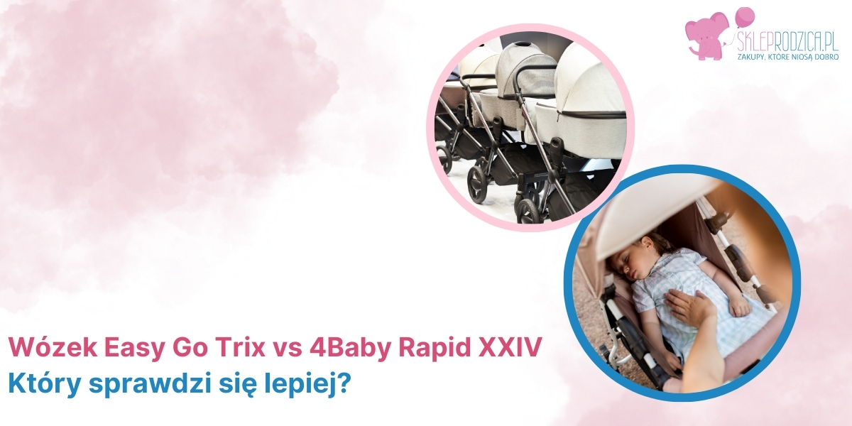Wózki spacerowe Easy Go Trix vs 4Baby Rapid XXIV