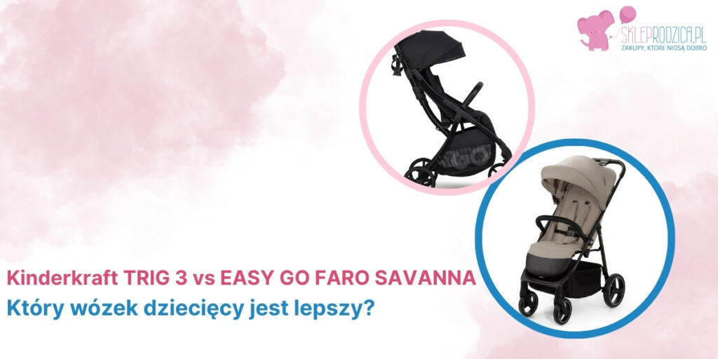 Wózek Kinderkraft vs. wózek EASY GO Porównanie wózka Kinderkraft i Easy Go